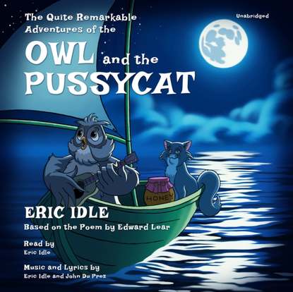 Eric Idle - Quite Remarkable Adventures of the Owl and the Pussycat