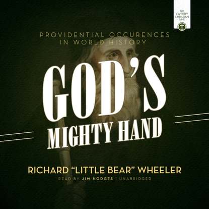 quote; — God's Mighty Hand