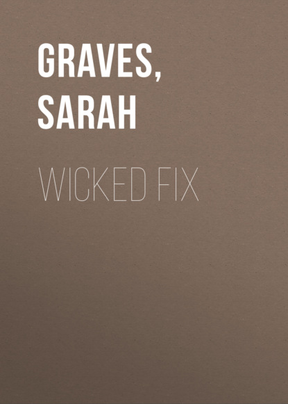 Sarah Graves — Wicked Fix