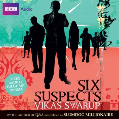 Vikas Swarup — Six Suspects