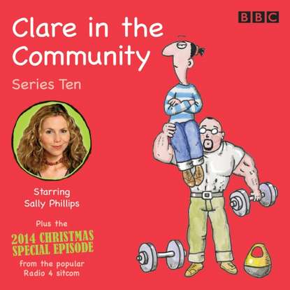 

Clare in the Community: Series 10