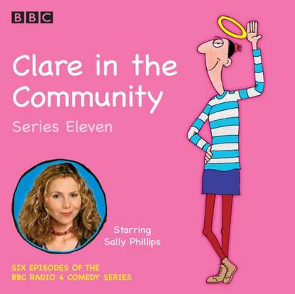 Ксюша Ангел - Clare in the Community Series 11