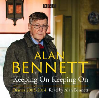 Ксюша Ангел - Alan Bennett: Keeping On Keeping On