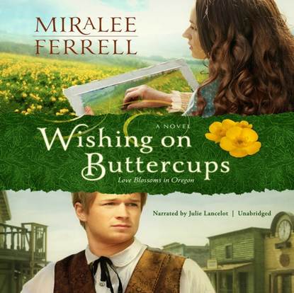 Miralee Ferrell — Wishing on Buttercups