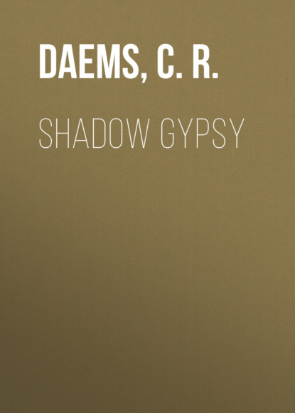 

Shadow Gypsy