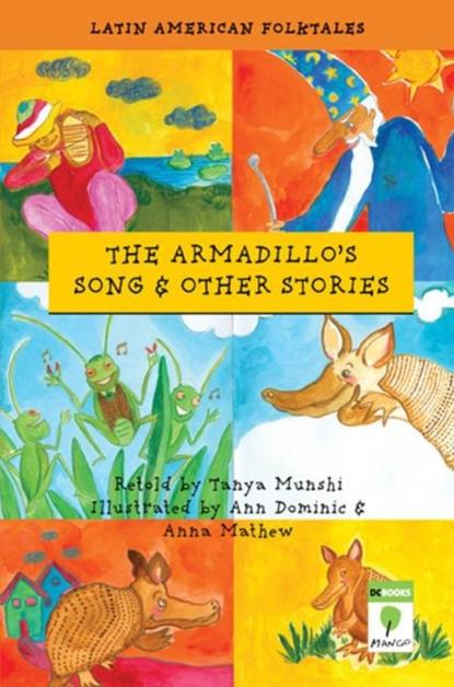 Tanya Munshi — Armadillo's Song and Other Stories