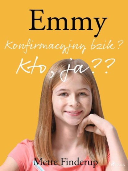 

Emmy 0 - Konfirmacyjny bzik Kto, ja