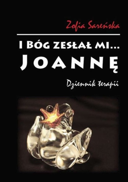 

I Bóg zesłał mi... Joannę