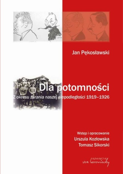 Группа авторов - Jan Pękosławski Dla potomności