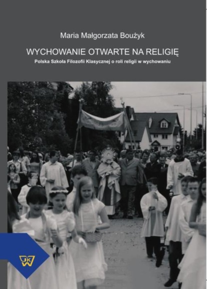 Maria Boużyk - Wychowanie otwarte na religię