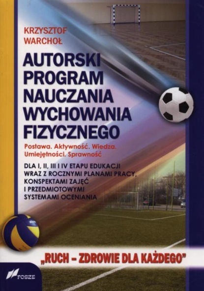 

Autorski program nauczania wychowania fizycznego