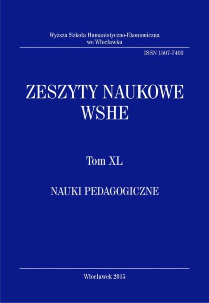 

Zeszyty Naukowe WSHE, t. XL, Nauki Pedagogiczne