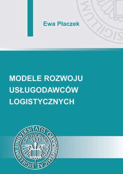 

Modele rozwoju usługodawców logistycznych