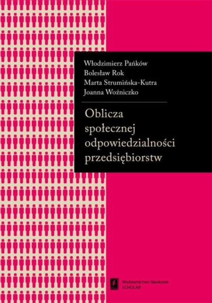 Włodzimierz Pańków - Oblicza społecznej odpowiedzialności przedsiębiorstw