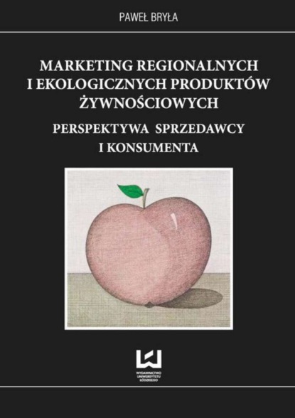 Paweł Bryła - Marketing regionalnych i ekologicznych produktów żywnościowych