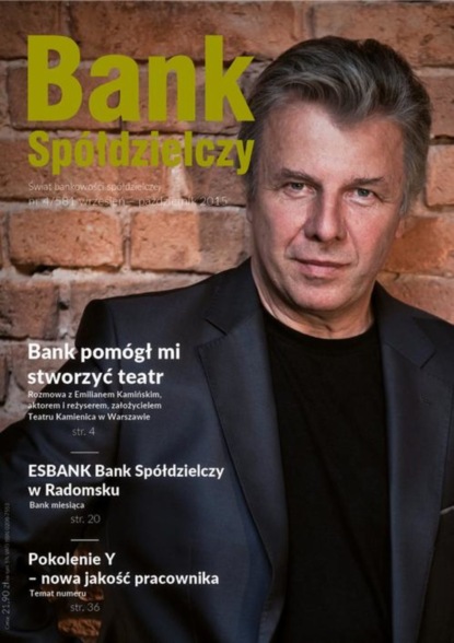 

Bank Spółdzielczy nr 4/581, wrzesień-październik 2015