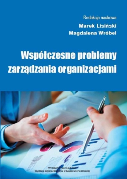 Группа авторов - Współczesne problemy zarządzania organizacjami