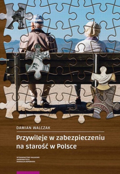 Damian Walczak - Przywileje w zabezpieczeniu na starość w Polsce