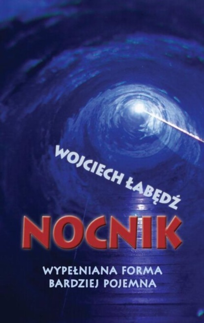 Wojciech Łabędź — Nocnik. Wypełniana forma bardziej pojemna