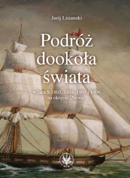 Jurij Lisianski — Podr?ż dookoła świata