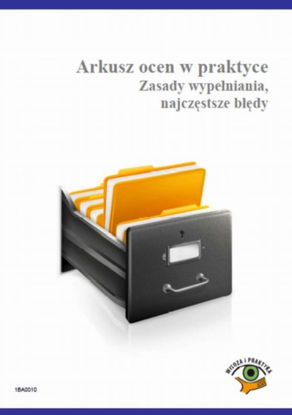 

Arkusz ocen w praktyce. Zasady wypełniania, najczęstsze błędy