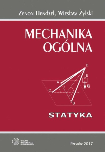 Wiesław Żylski - Mechanika ogólna. Statyka