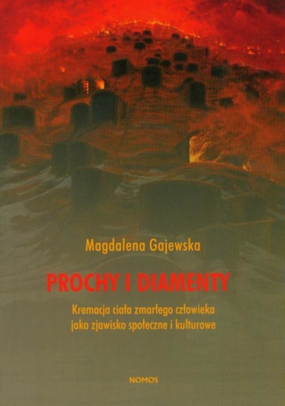 Magdalena Gajewska - Prochy i diamenty