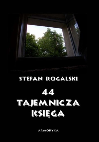 Stefan Rogalski - 44 – Tajemnicza księga. Złoty róg