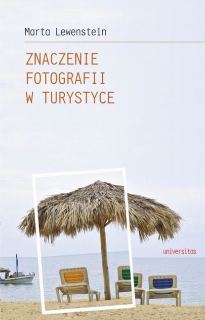 

Znaczenie fotografii w turystyce