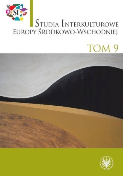 

Studia Interkulturowe Europy Środkowo-Wschodniej 2016/9