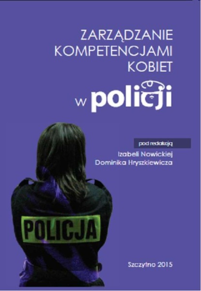 Dominik Hryszkiewicz - Zarządzanie kompetencjami kobiet w Policji