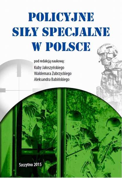 Kuba Jałoszyński - Policyjne siły specjalne w Polsce
