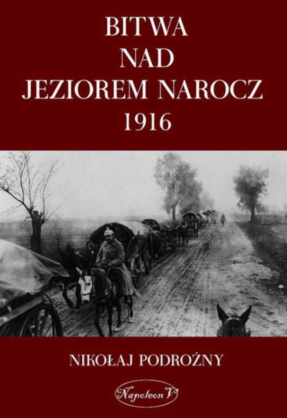 

Bitwa nad Jeziorem Narocz 1916