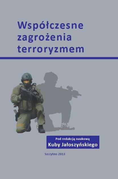 Kuba Jałoszyński - Współczesne zagrożenia terroryzmem