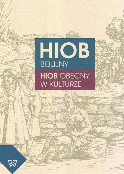 

Hiob biblijny. Hiob obecny w kulturze