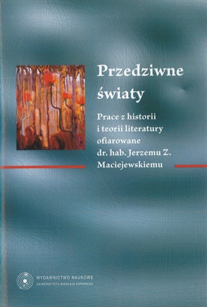 Группа авторов - Przedziwne światy