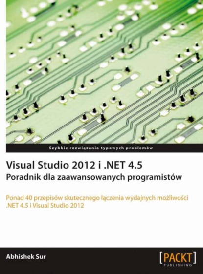 Abhishek Sur - Visual Studio 2012 i .NET 4.5.