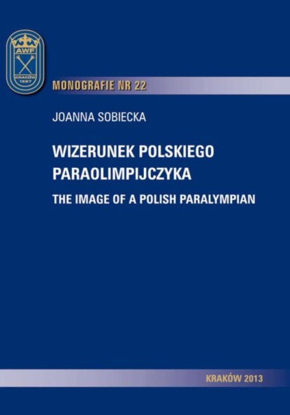 Joanna Sobiecka - Wizerunek polskiego paraolimpijczyka