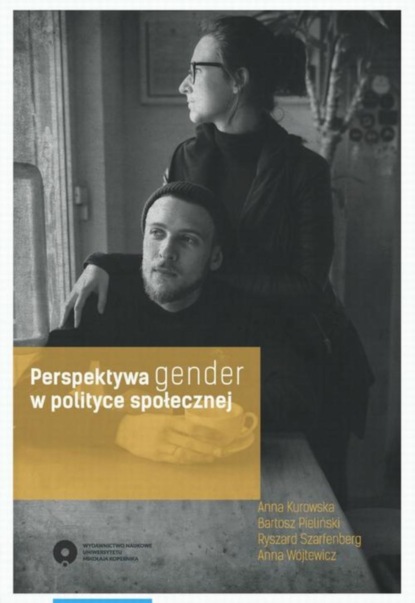 Anna Wójtewicz - Perspektywa gender w polityce społecznej