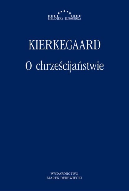 Søren Kierkegaard - O chrześcijaństwie