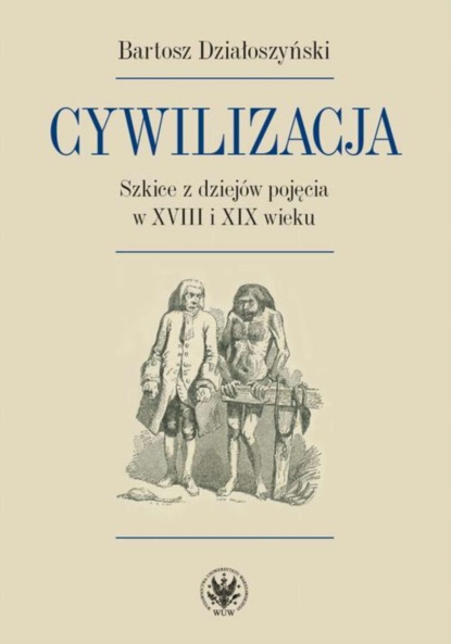 Bartosz Działoszyński - Cywilizacja