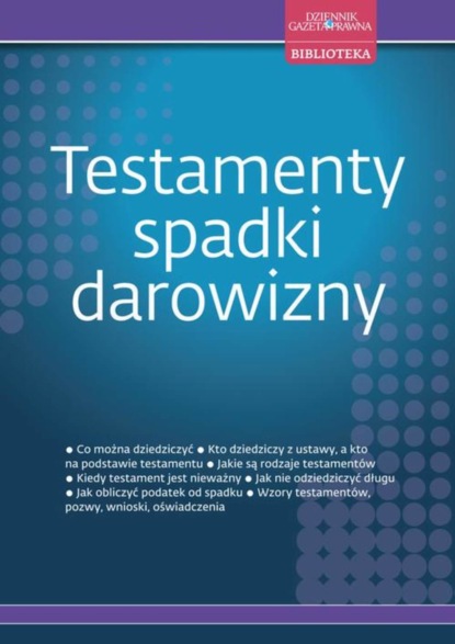 Dobromiła Niedzielska-Jakubczyk - Testamenty, spadki, darowizny