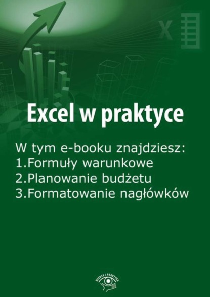 

Excel w praktyce, wydanie grudzień 2015 r.