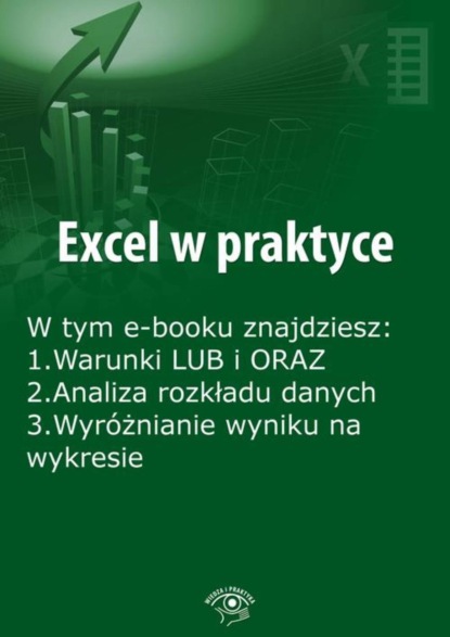 

Excel w praktyce, wydanie kwiecień 2016 r.