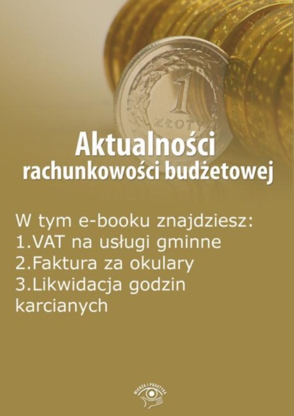 

Aktualności rachunkowości budżetowej, wydanie czerwiec 2016 r.