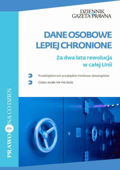 Kamila Koszewicz - Dane osobowe lepiej chronione Za dwa lata rewolucja w całej Unii