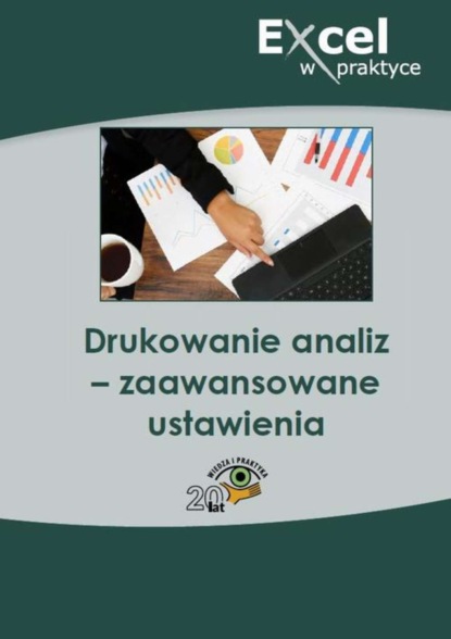 

Drukowanie analiz – zaawansowane ustawienia