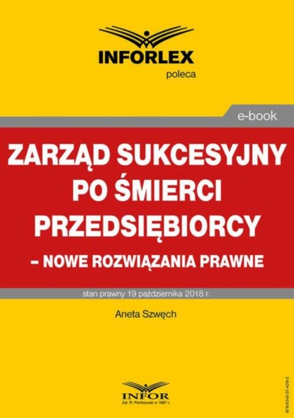 Aneta Szwęch - Zarząd sukcesyjny po śmierci przedsiębiorcy – nowe rozwiązania prawne