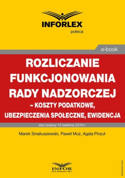 Marek Smakuszewski - Rozliczenie funkcjonowania rady nadzorczej – koszty podatkowe, ubezpieczenia społeczne i ewidencja