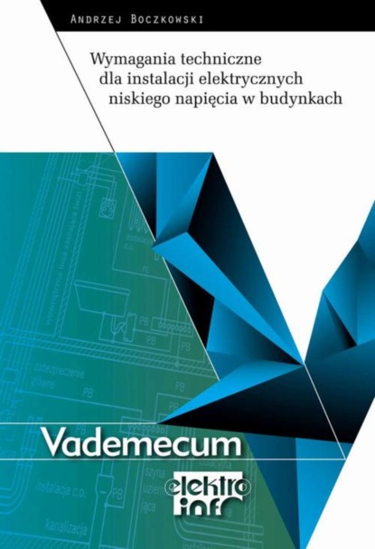 Andrzej Boczkowski - Wymagania techniczne dla instalacji elektrycznych niskiego napięcia w budynkach